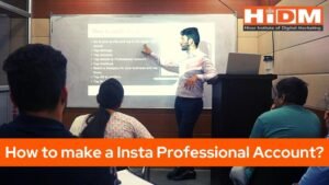 डिजिटल मार्केटिंग सेमिनार फेस्ट 2022: सेमिनार में अनीश जांगड़ा द्वारा बताए गए इंस्टाग्राम से कमाई के अलग-अलग तरीके 1 How To Make a Insta Professional Account