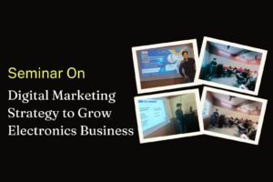 Digital Marketing Strategy to grow Electronics Business