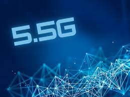 5.5G नेटवर्क का होगया विकास, आम नेटवर्क से 300% अधिक तेज