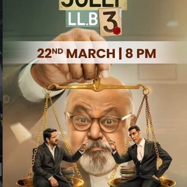 बड़ी टक्कर! ‘जॉली एलएलबी 3’ का वर्ल्ड टीवी प्रीमियर 22 मार्च को, दो जॉली के बीच कानूनी जंग Jolly LLB 3 TV Premiere